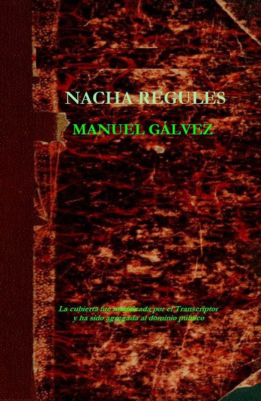 Couverture de Nacha Regules: Novela par Manuel Gálvez