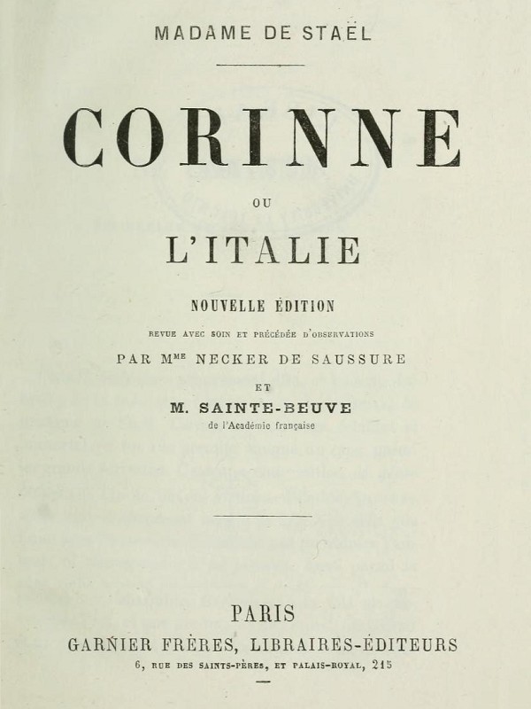 Portada de Corinne; ou, l'Italie / Nouvelle édition revue avec soin et précédée d'observations par Mme Necker de Saussure et M. Sainte-Beuve de l'Académie française, de Madame de Staël