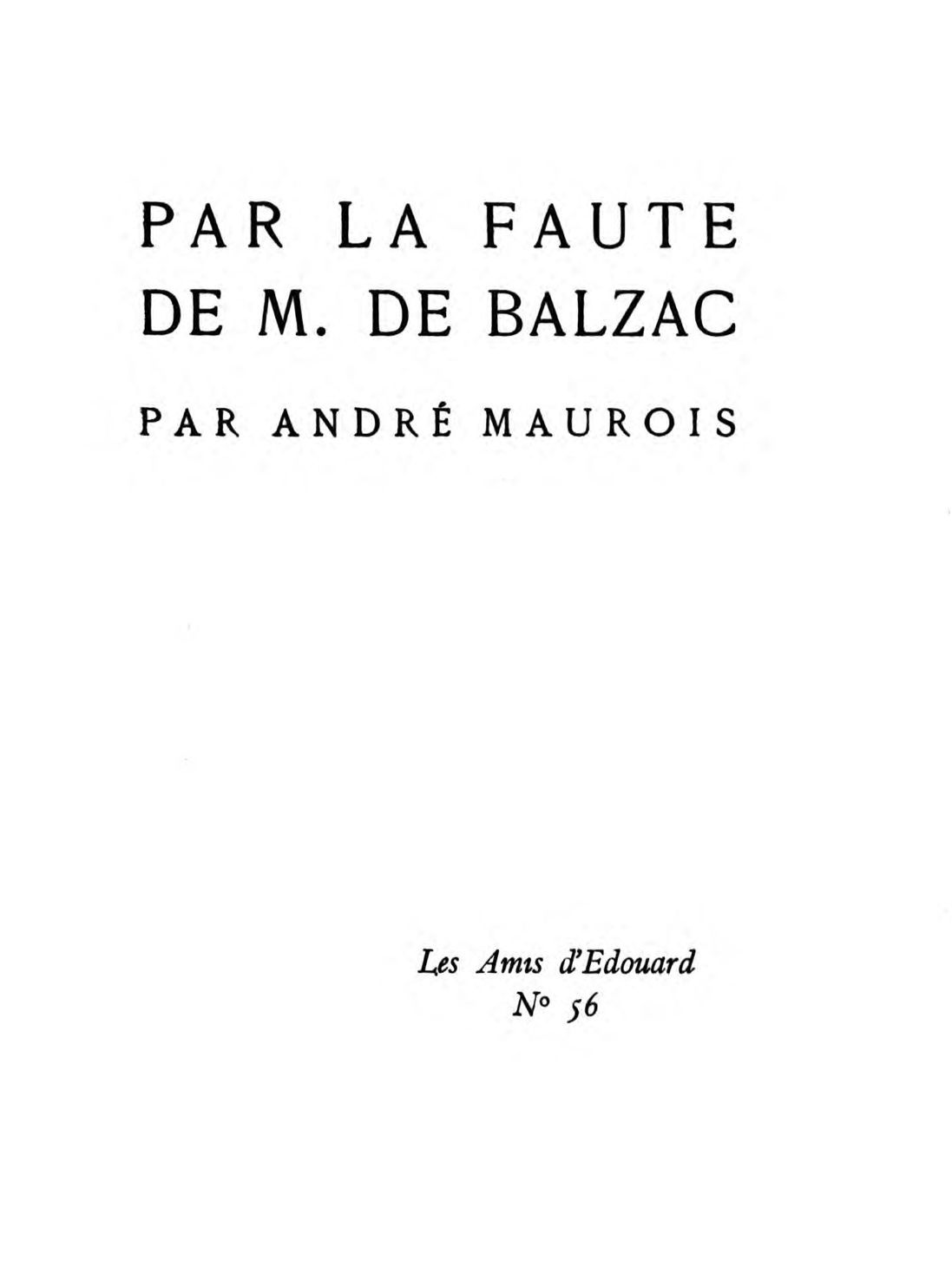 Operculum “Par la faute de M. de Balzac”, auctore André Maurois