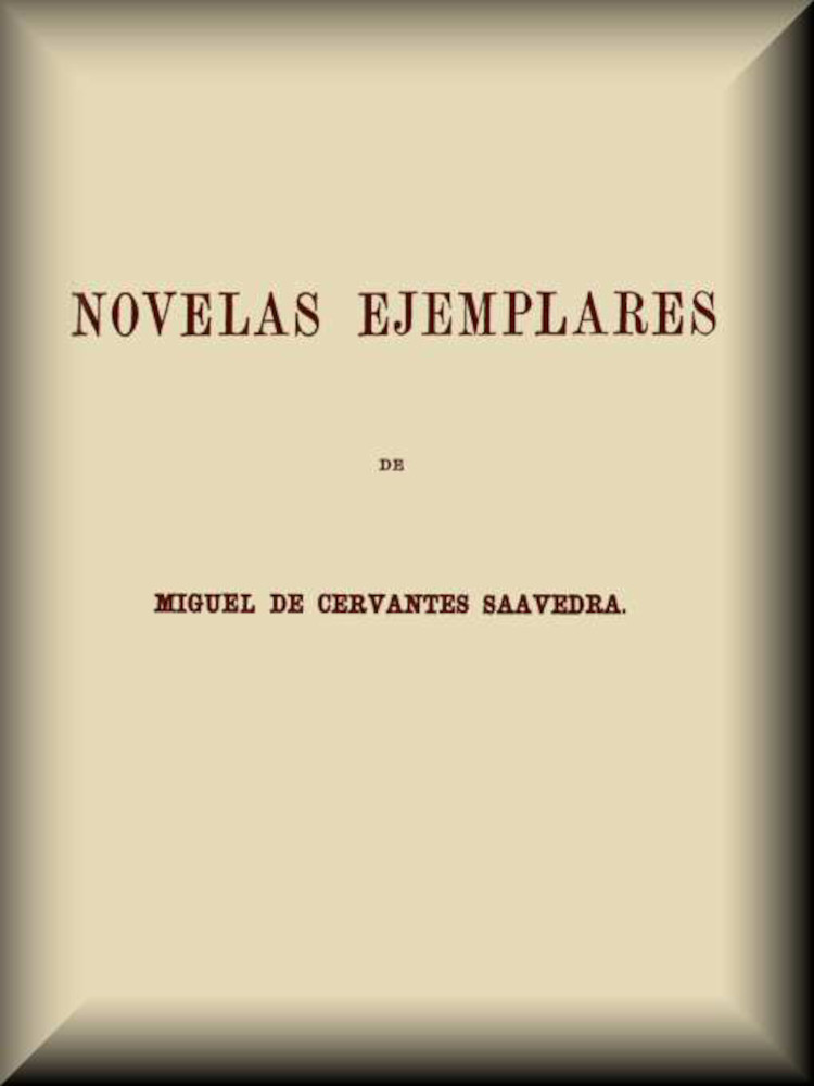 Portada de Novelas ejemplares, de Miguel de Cervantes Saavedra
