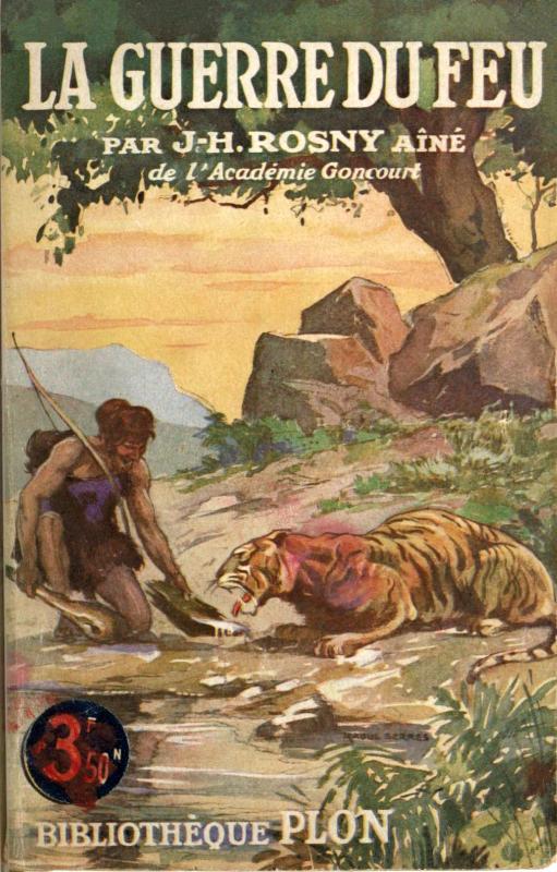 Copertina di La Guerre du Feu: Roman des âges farouches, di aîné J.-H. Rosny