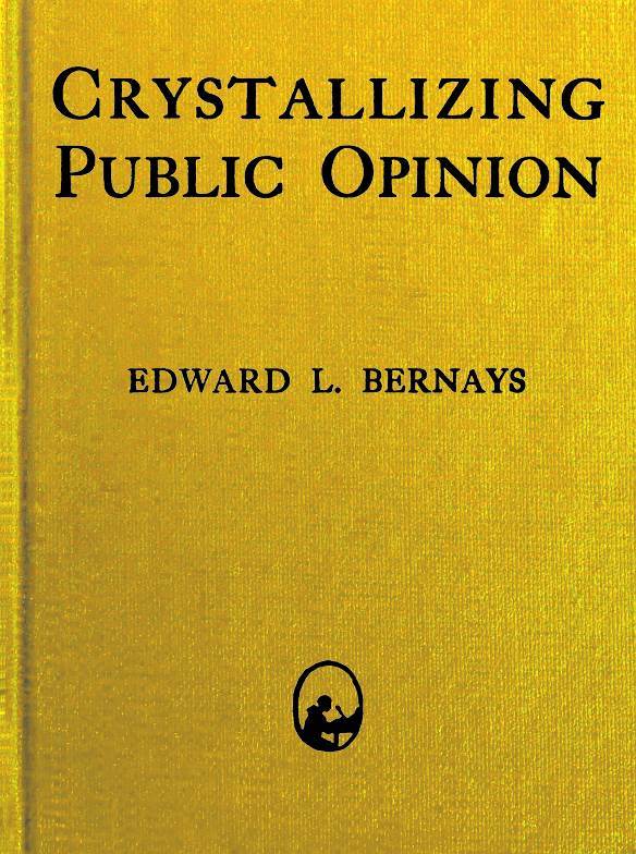 Portada de Crystallizing Public Opinion, de Edward L. Bernays