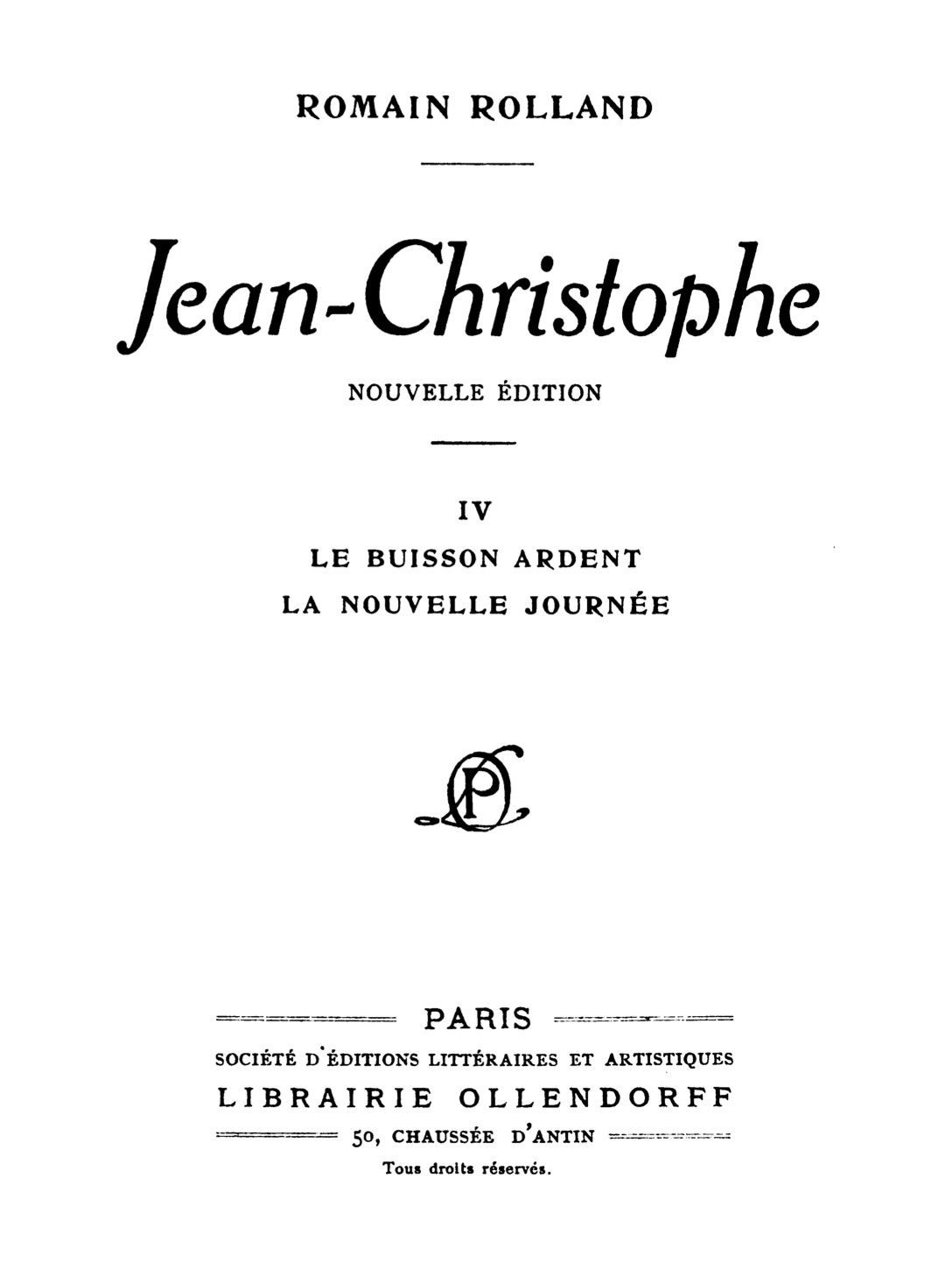 Cover of Jean-Christophe, Volume 4 / Le Buisson Ardent, La Nouvelle Journée by Romain Rolland