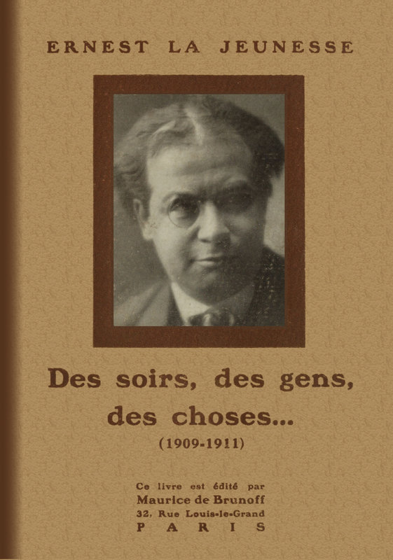 Portada de Des soirs, des gens, des choses... (1909-1911), de Ernest La Jeunesse