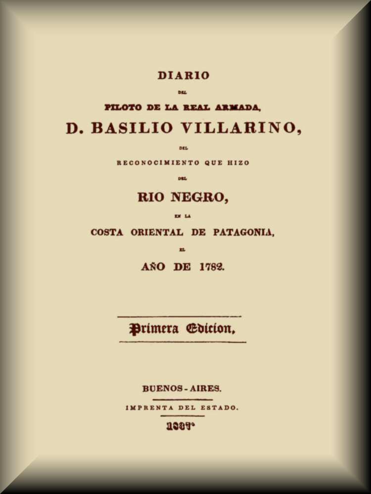 Cover of Diario del piloto de la Real Armada, D. Basilio Villarino, del reconocimiento, que hizo del Río Negro, en la costa oriental de Patagonia, el año de 1782 by Basilio Villarino