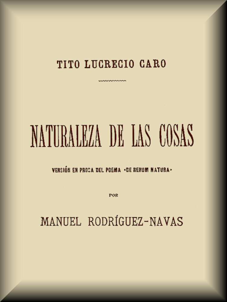Copertina di Naturaleza de las cosas: Versión en prosa del poema «De rerum natura», di Anonymous