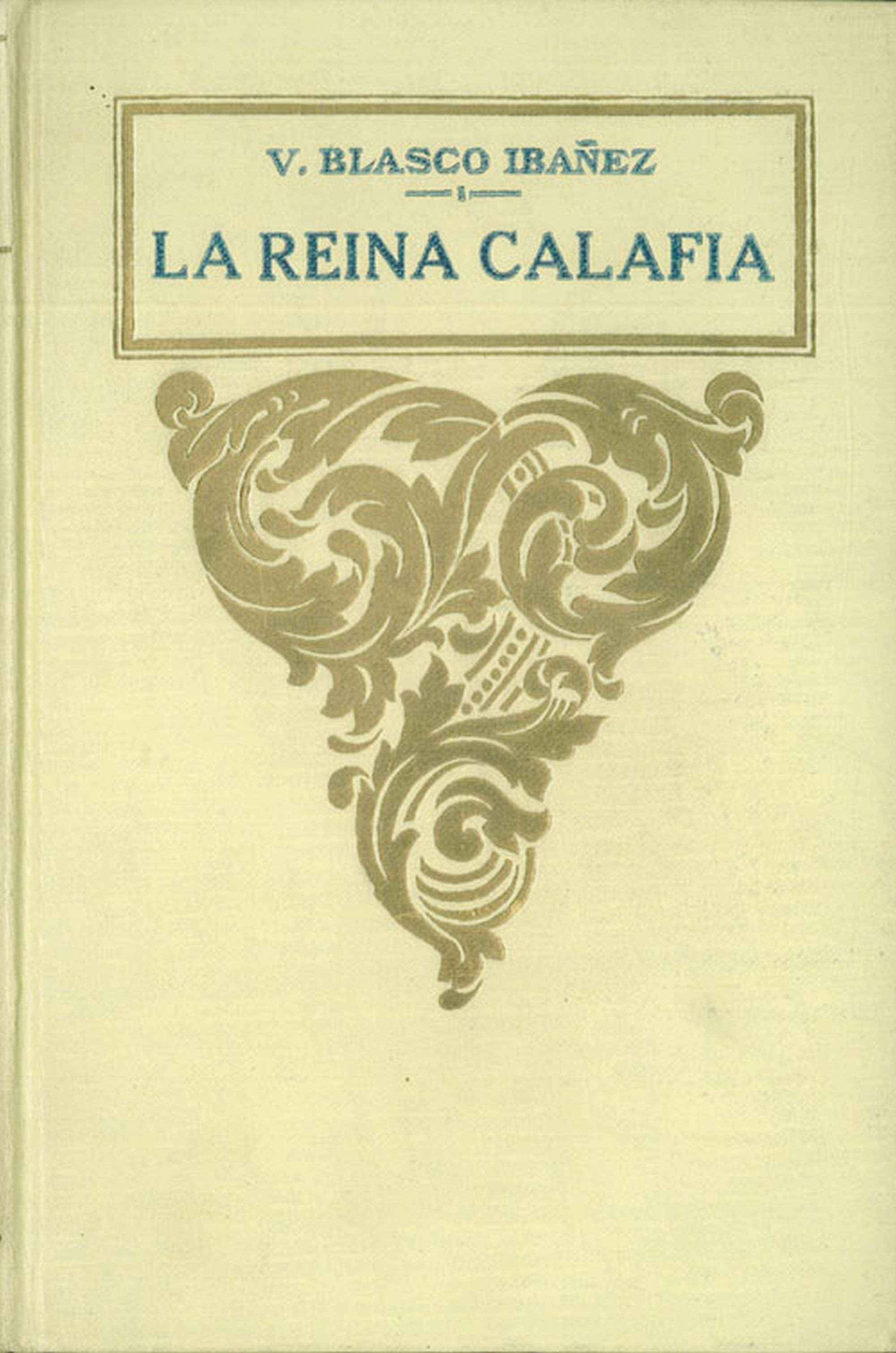 Portada de La reina Calafia (novela), de Vicente Blasco Ibáñez