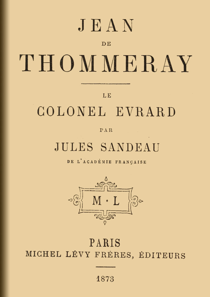 Operculum “Jean de Thommeray; Le colonel Evrard”, auctore Jules Sandeau
