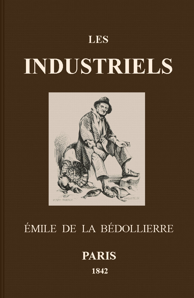 Copertina di Les Industriels: Métiers et professions en France, di Emile de La Bédollière