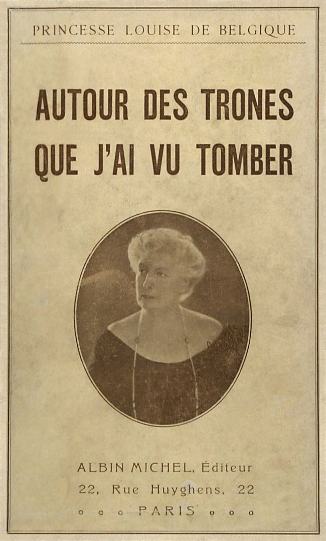 Portada de Autour des trônes que j'ai vu tomber, de Princess of Belgium Louise