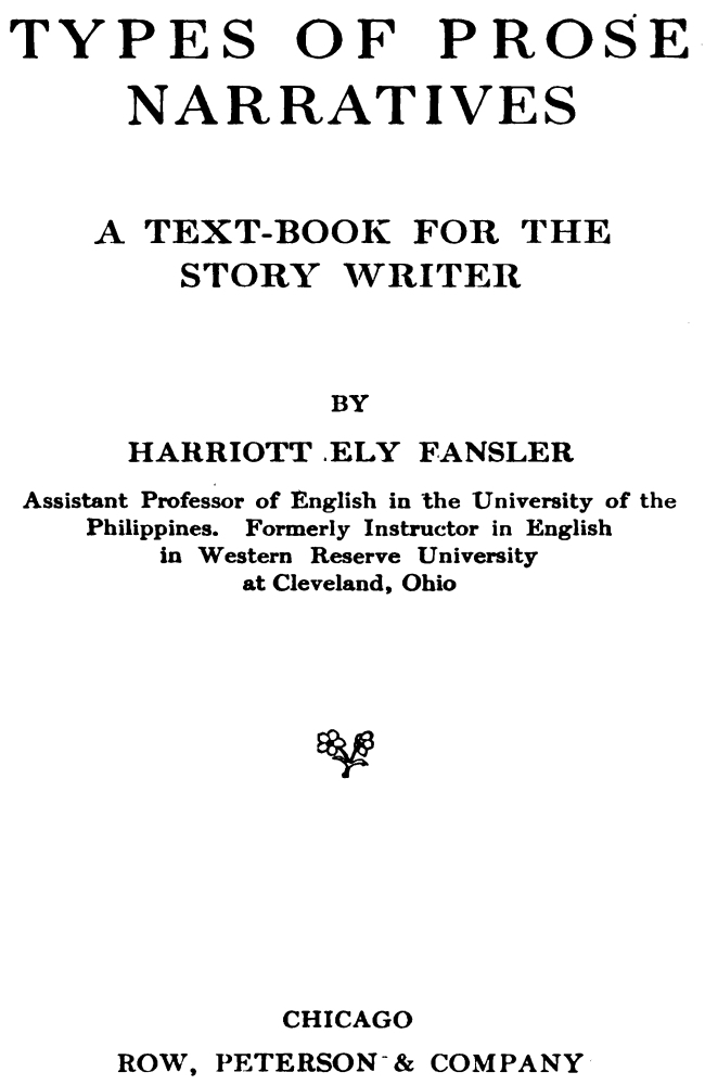 Operculum “Types of Prose Narratives: A Text-Book for the Story Writer”, auctore Harriott Ely Fansler