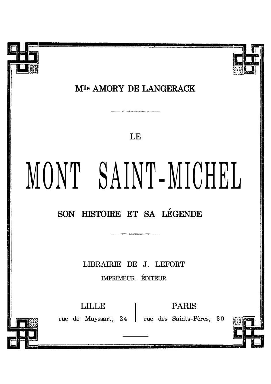 Copertina di Le Mont Saint-Michel, son histoire et sa légende, di Joséphine Amory de Langerack