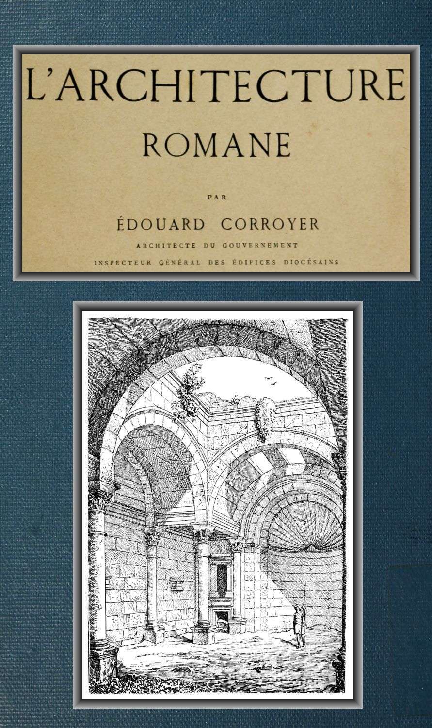 Copertina di L'Architecture romane, di Édouard Corroyer