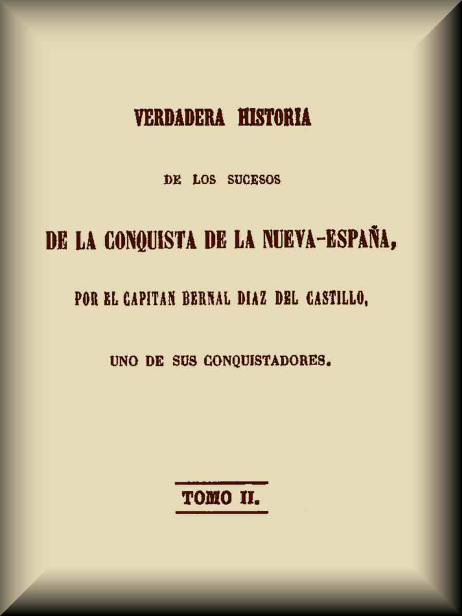 Couverture de Verdadera historia de los sucesos de la conquista de la Nueva-España (2 de 3) par Bernal Díaz del Castillo