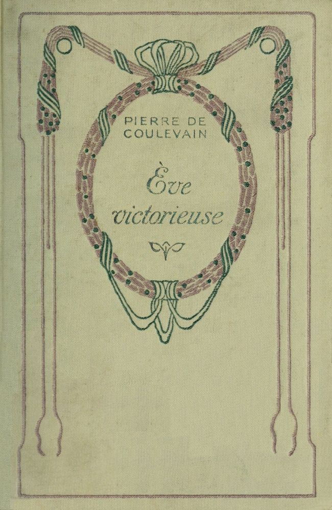Copertina di Ève victorieuse, di Pierre de Coulevain