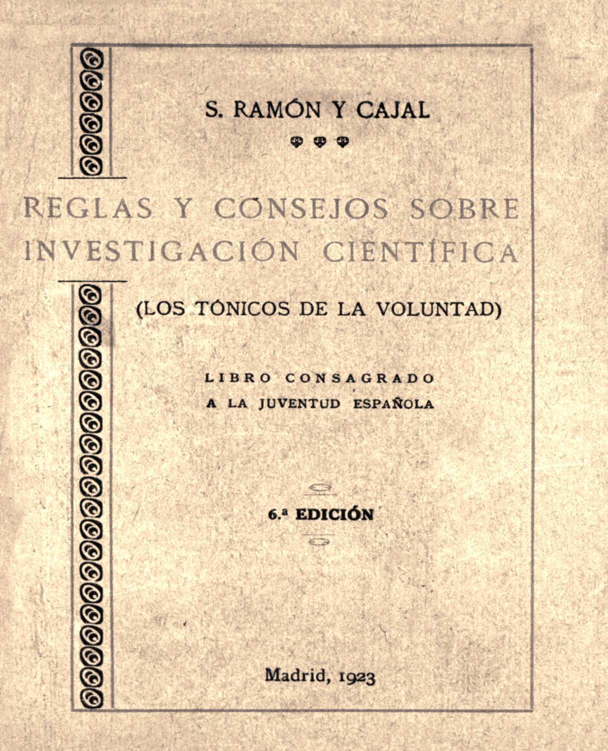 Portada de Reglas y consejos sobre investigación científica / (Los tónicos de la voluntad), de Santiago Ramón y Cajal