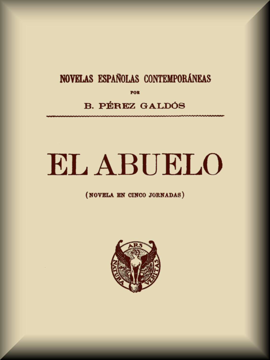 Cover of El abuelo (Novela en cinco jornadas) by Benito Pérez Galdós