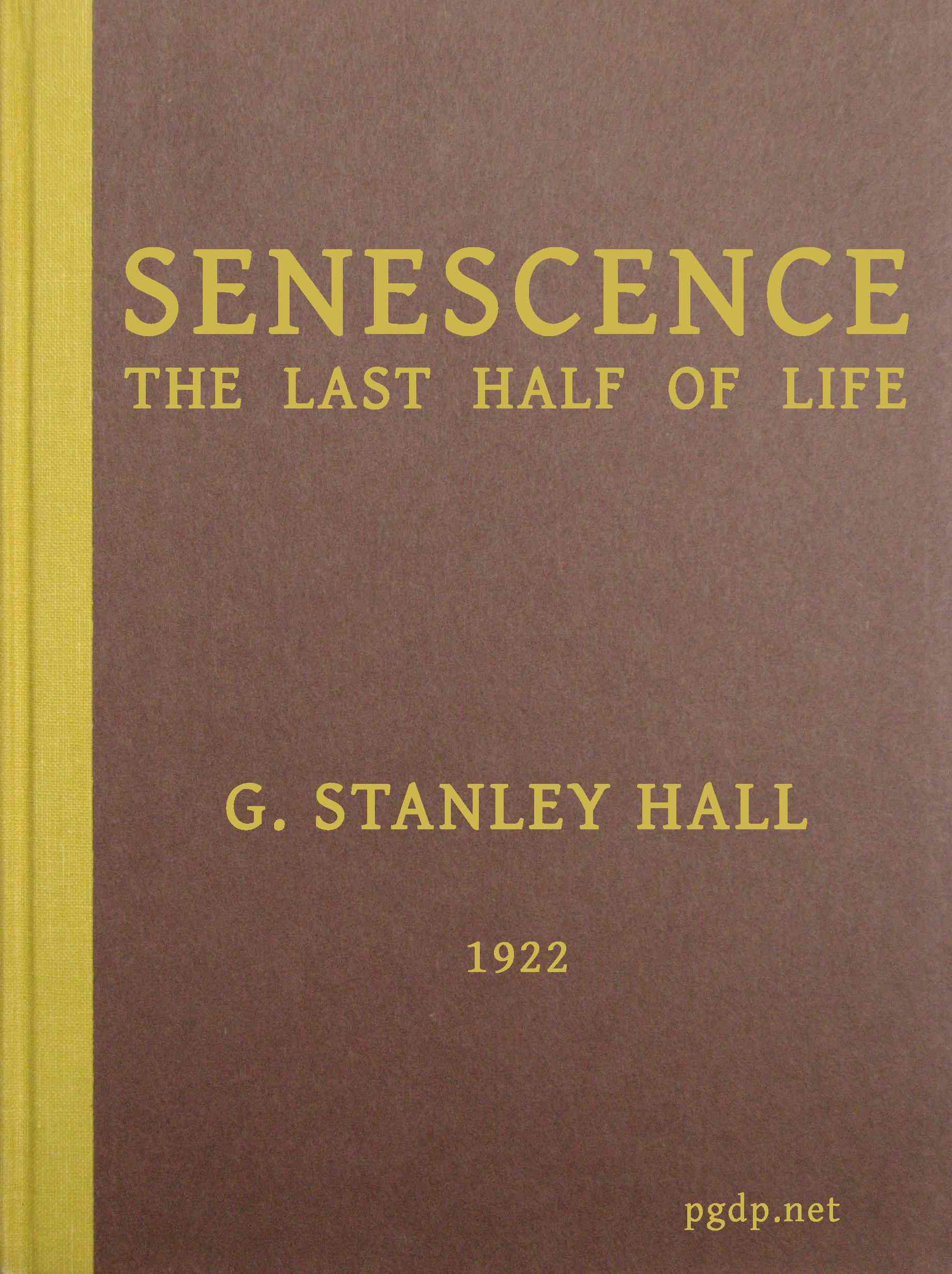 Copertina di Senescence, the Last Half of Life, di G. Stanley Hall