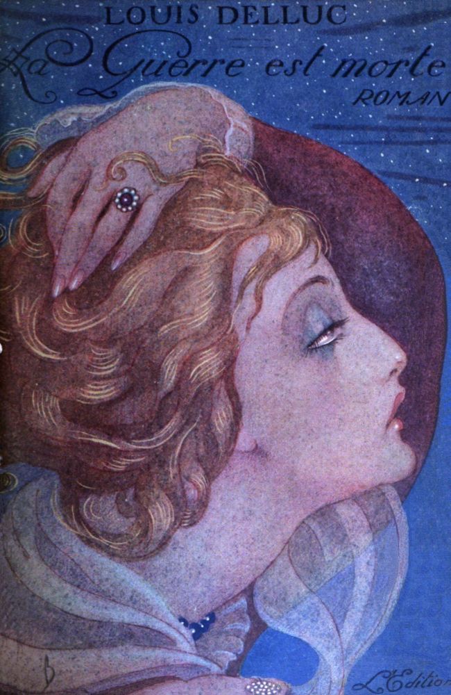 Copertina di La Guerre est morte: roman, di Louis Delluc