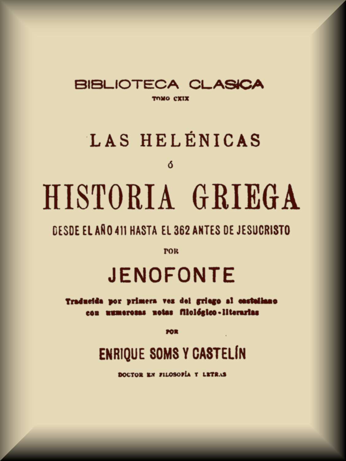 Portada de Las Helénicas; ó, Historia griega desde el año 411 hasta el 362 antes de Jesucristo, de Xenophon