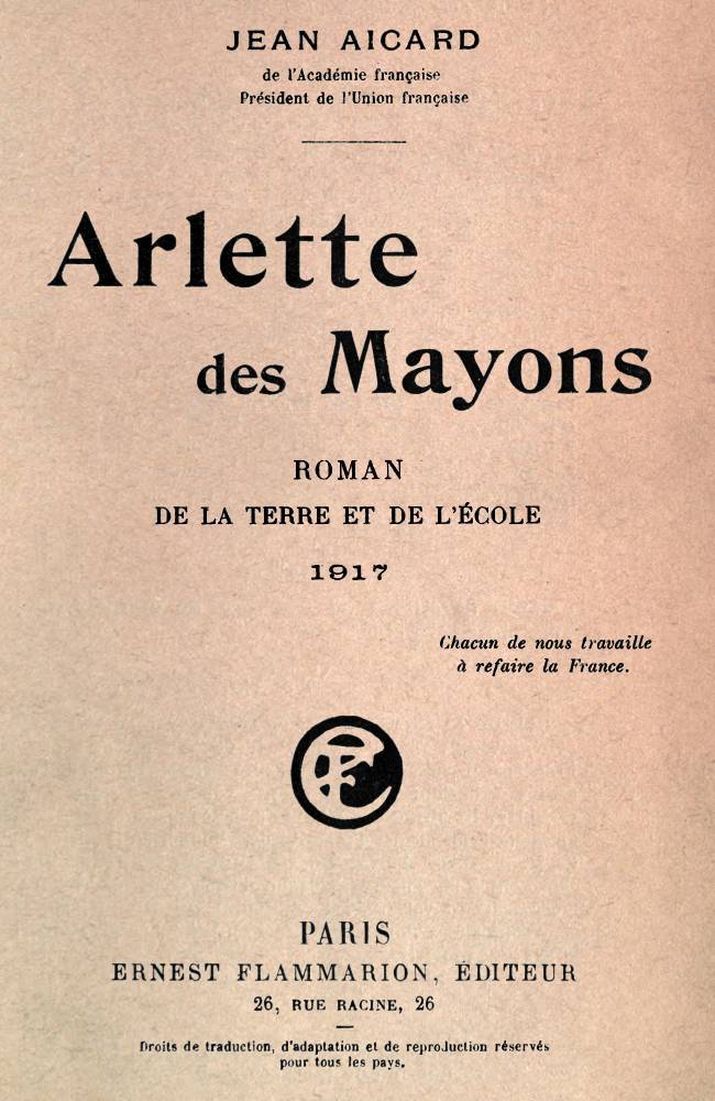 Operculum “Arlette des Mayons: Roman de la terre et de l'école”, auctore Jean Aicard