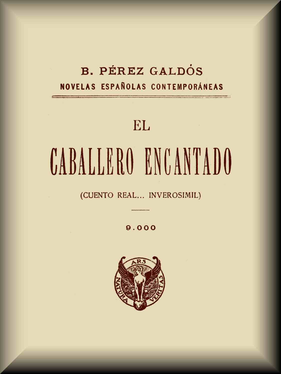 Operculum “El caballero encantado (cuento real... inverosí­mil)”, auctore Benito Pérez Galdós
