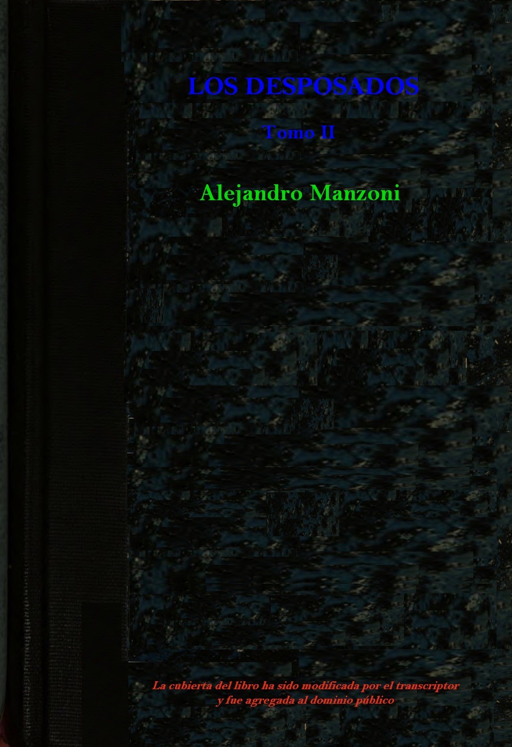 Portada de Los desposados: Historia milanesa del siglo XVII - Tomo 2, de Alessandro Manzoni
