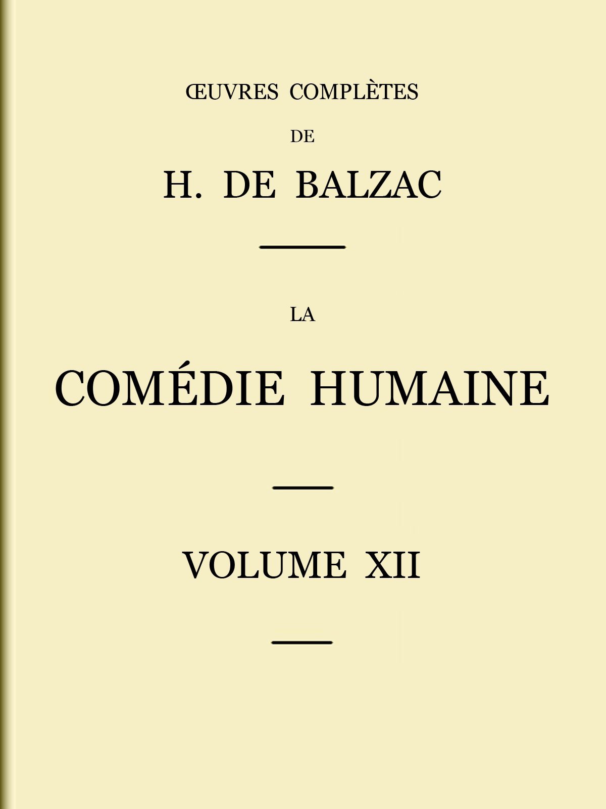 Couverture de La Comédie humaine - Volume 12. Scènes de la vie parisienne et scènes de la vie politique par Honoré de Balzac