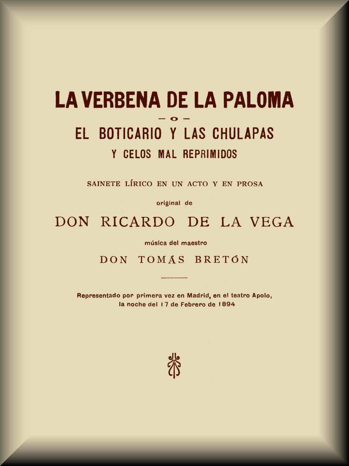 Couverture de La verbena de la Paloma; o, El boticario y las chulapas y celos mal reprimidos par Anonymous