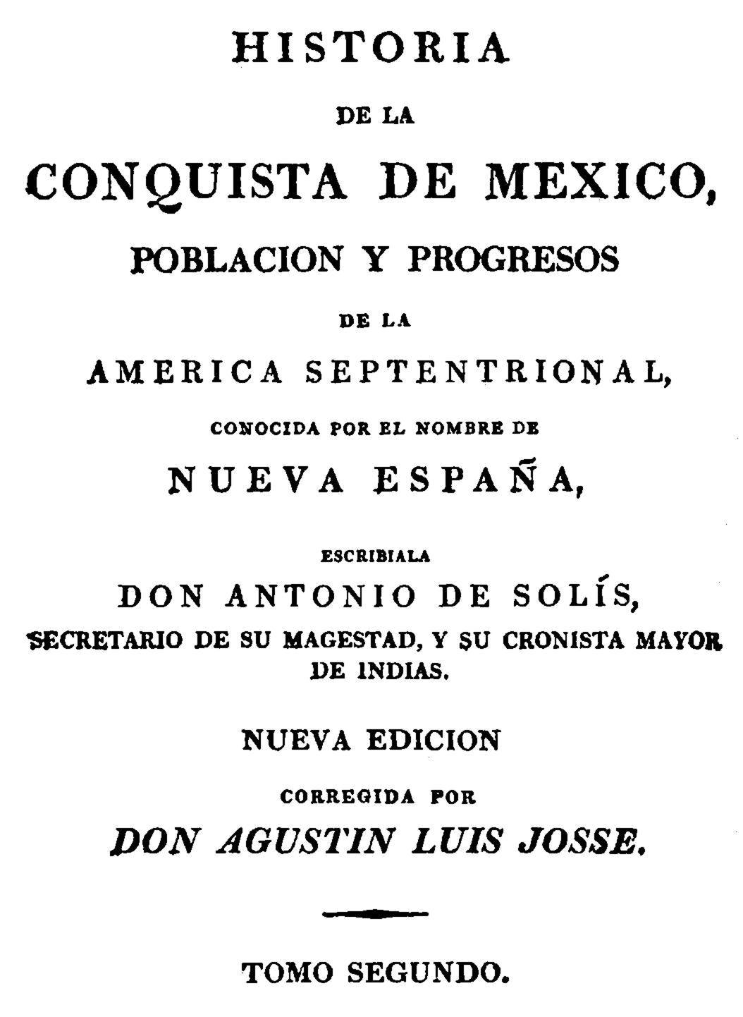 Couverture de Historia de la Conquista de Mexico, Volume 2 (of 3) / Poblacion y Progresos de la America Septentrional, Conocida por el Nombre de Nueva España par Antonio de Solís