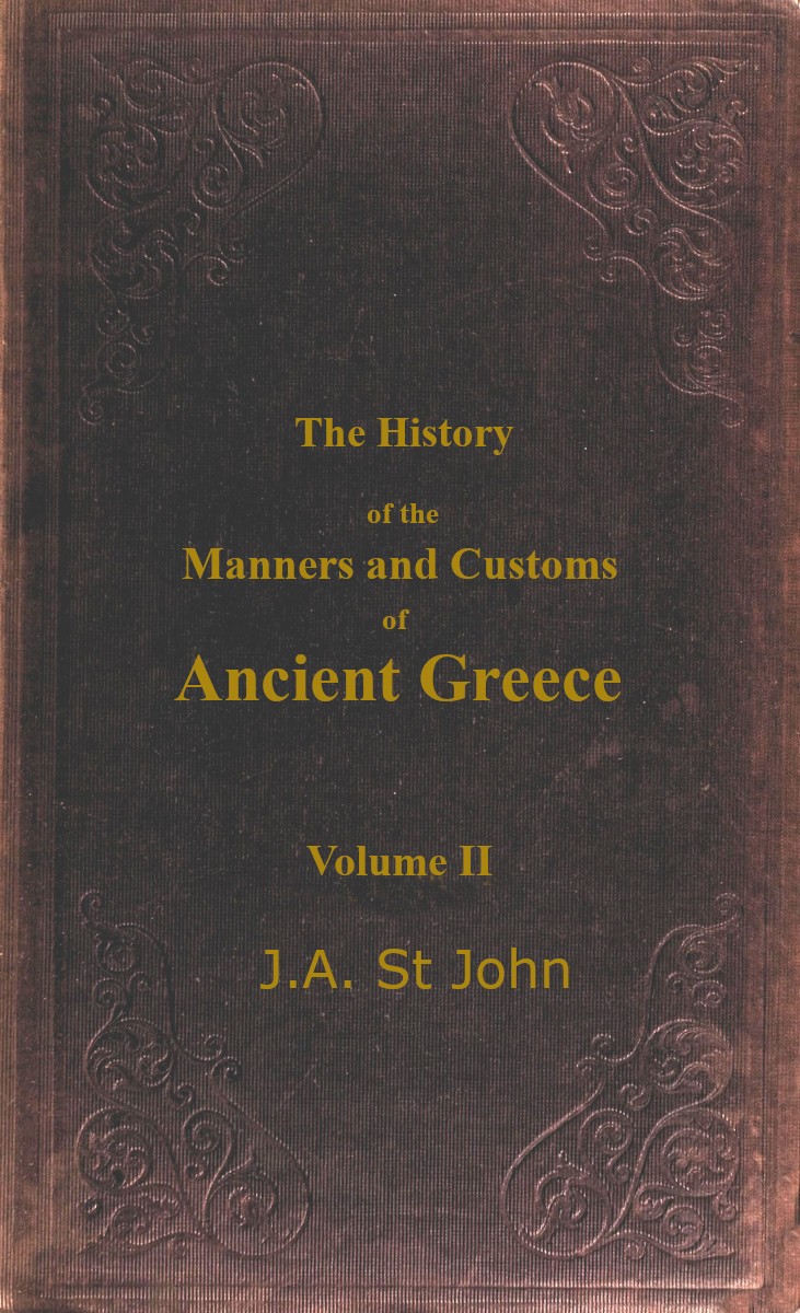 Copertina di The History of the Manners and Customs of Ancient Greece, Volume 2 (of 3), di James Augustus St. John