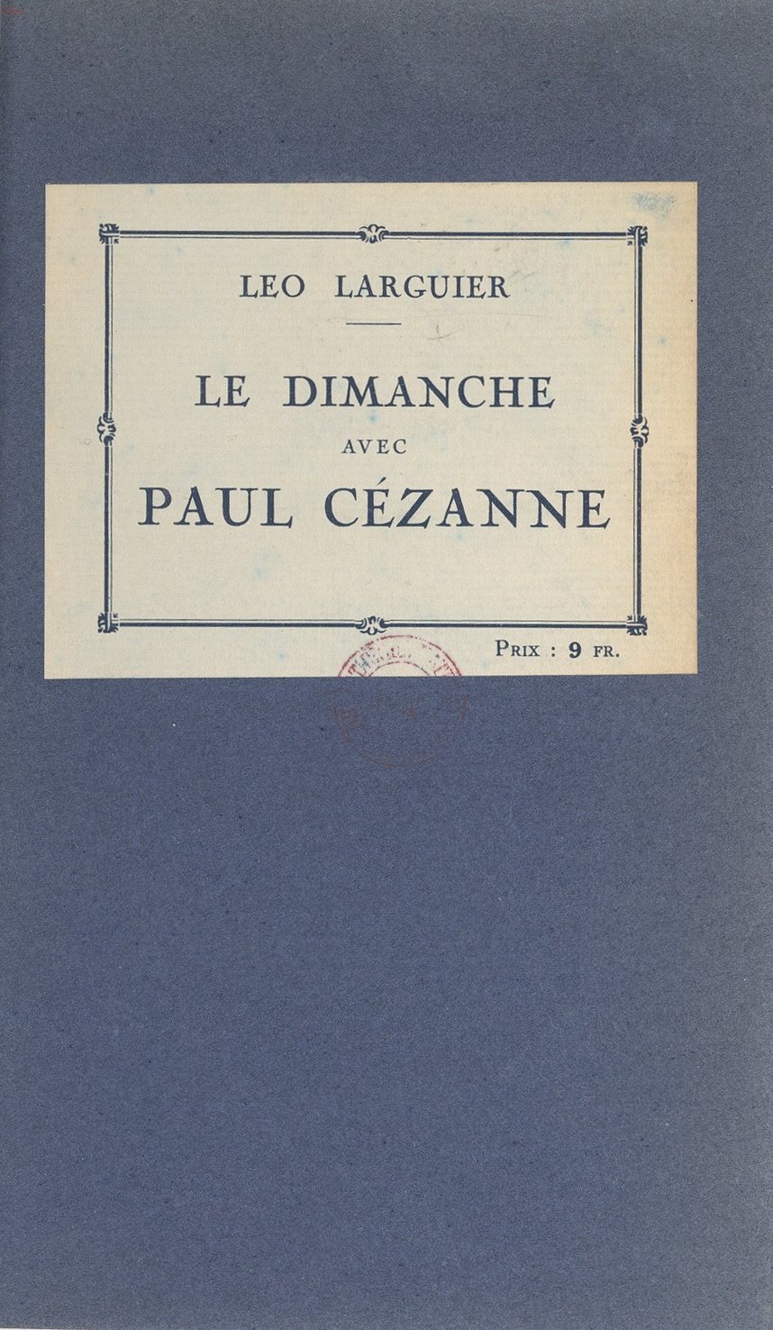 Copertina di Le dimanche avec Paul Cézanne (souvenirs), di Léo Larguier