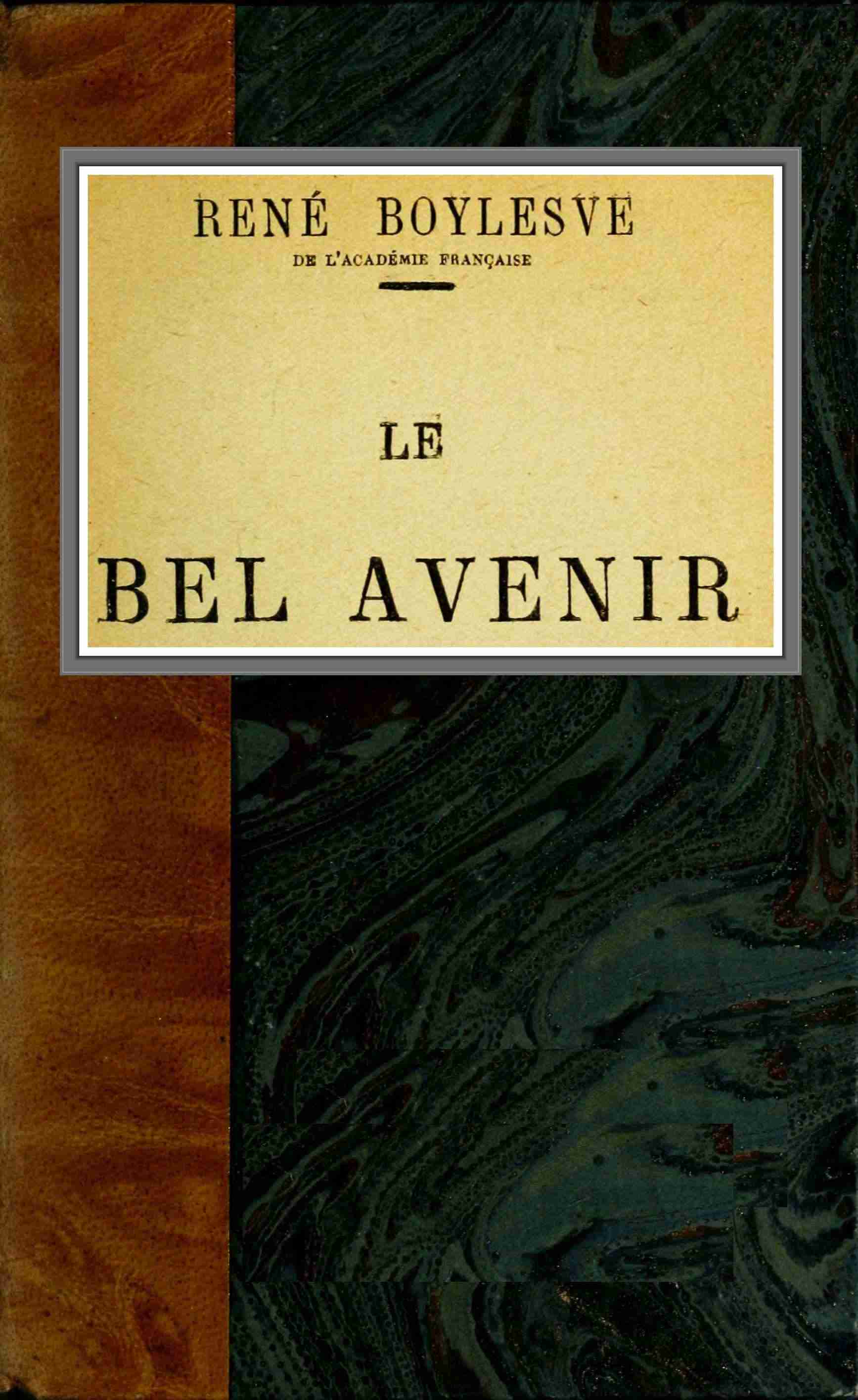 Copertina di Le bel avenir, di René Boylesve