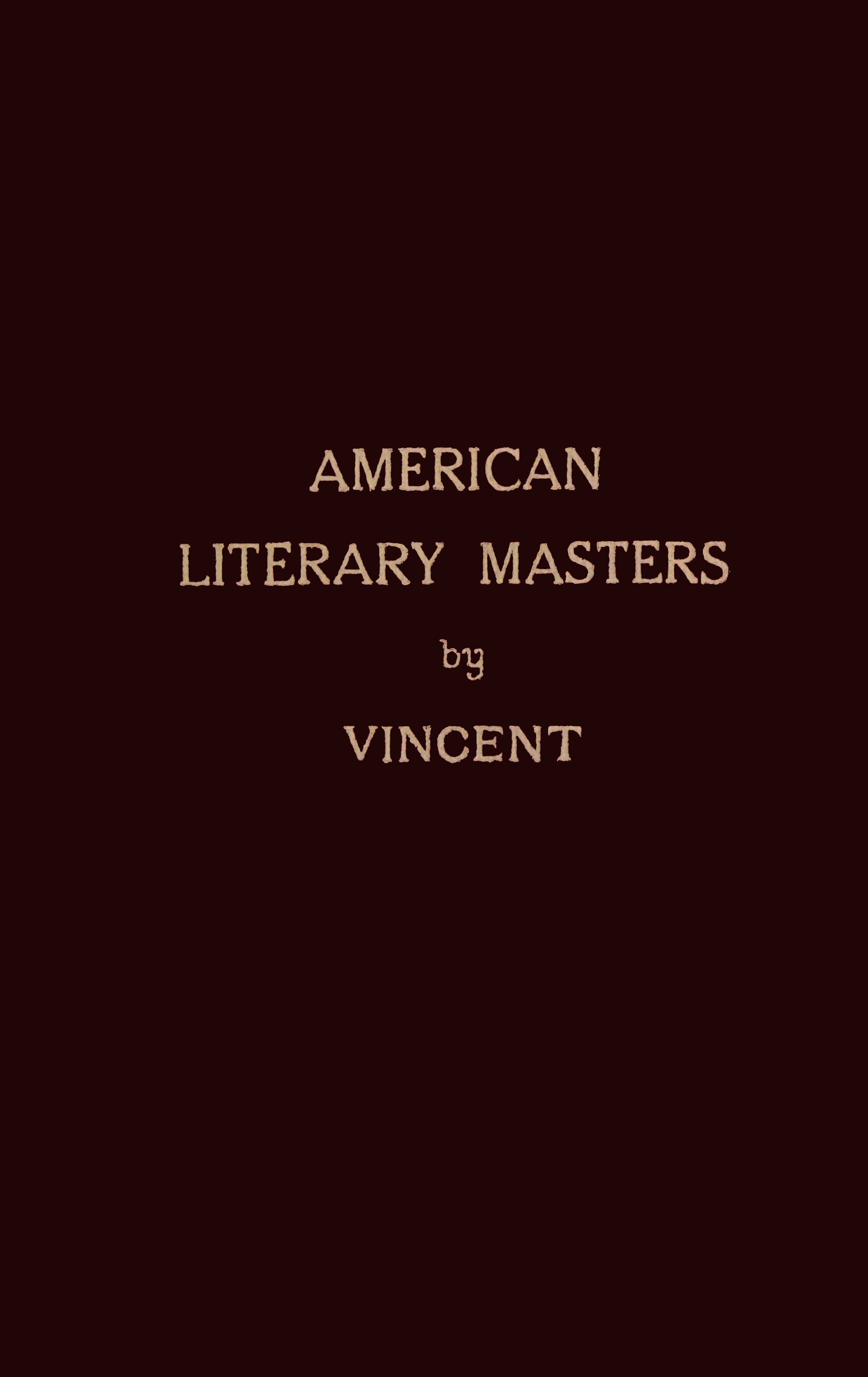 Copertina di American literary masters, di Leon H. Vincent