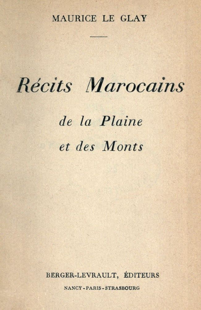 Copertina di Récits marocains de la plaine et des monts, di Maurice Le Glay