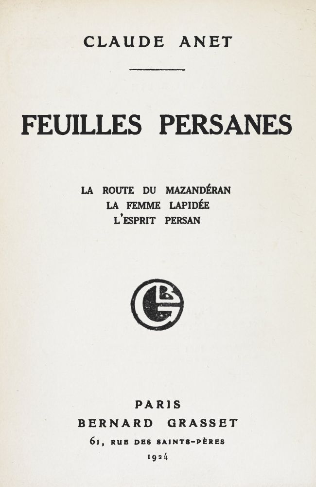 Copertina di Feuilles persanes; La route du Mazandéran, La femme lapidée, L'esprit persan, di Claude Anet