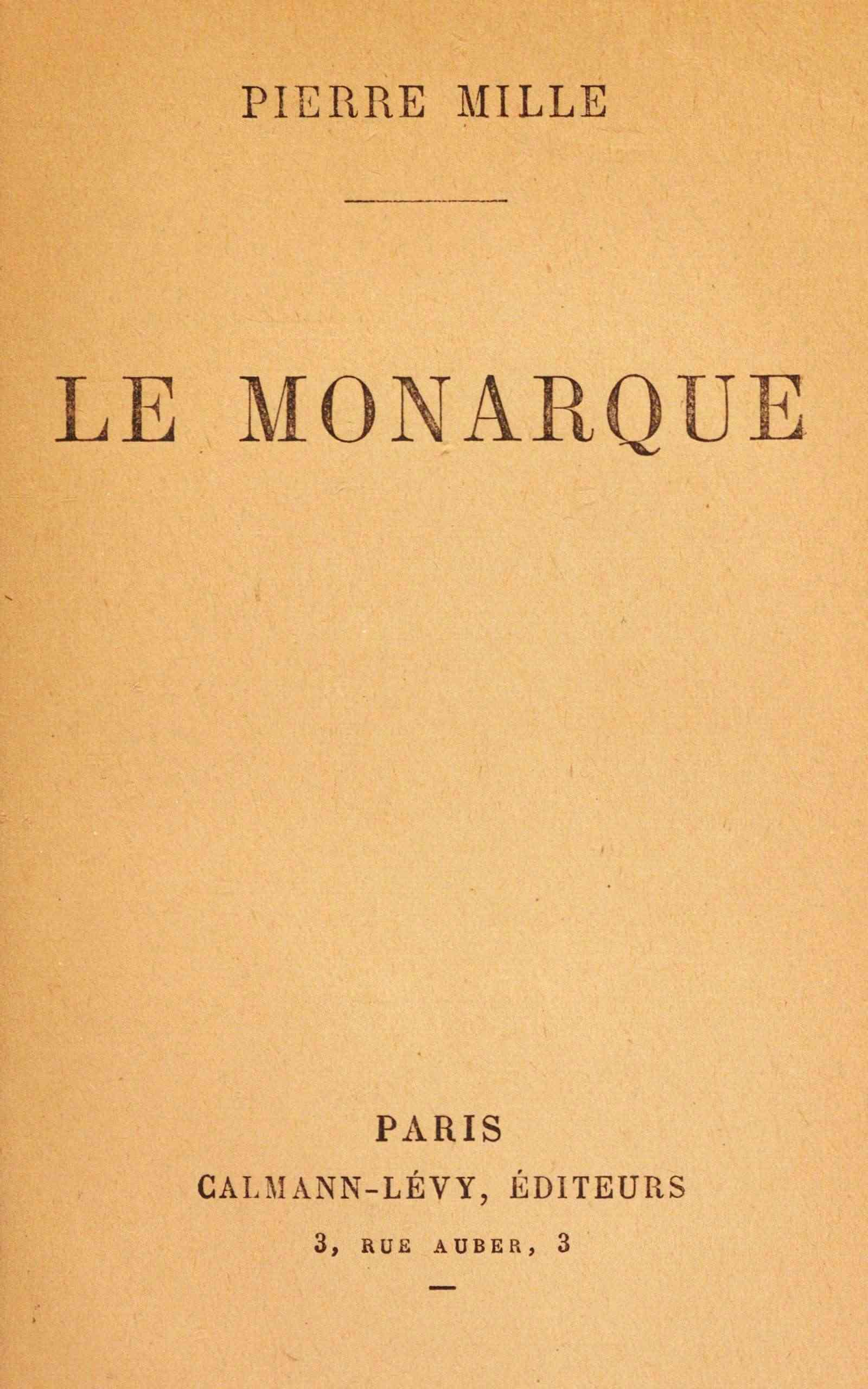 Operculum “Le monarque”, auctore Pierre Mille
