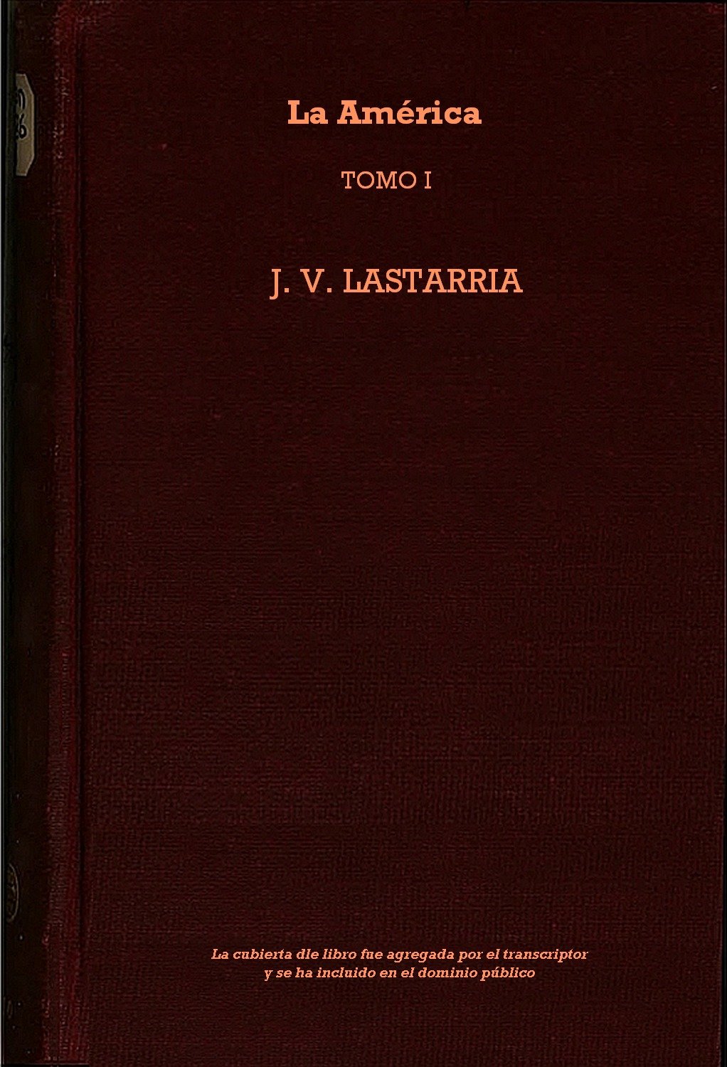 Portada de La América, Tomo I, de José Victorino Lastarria