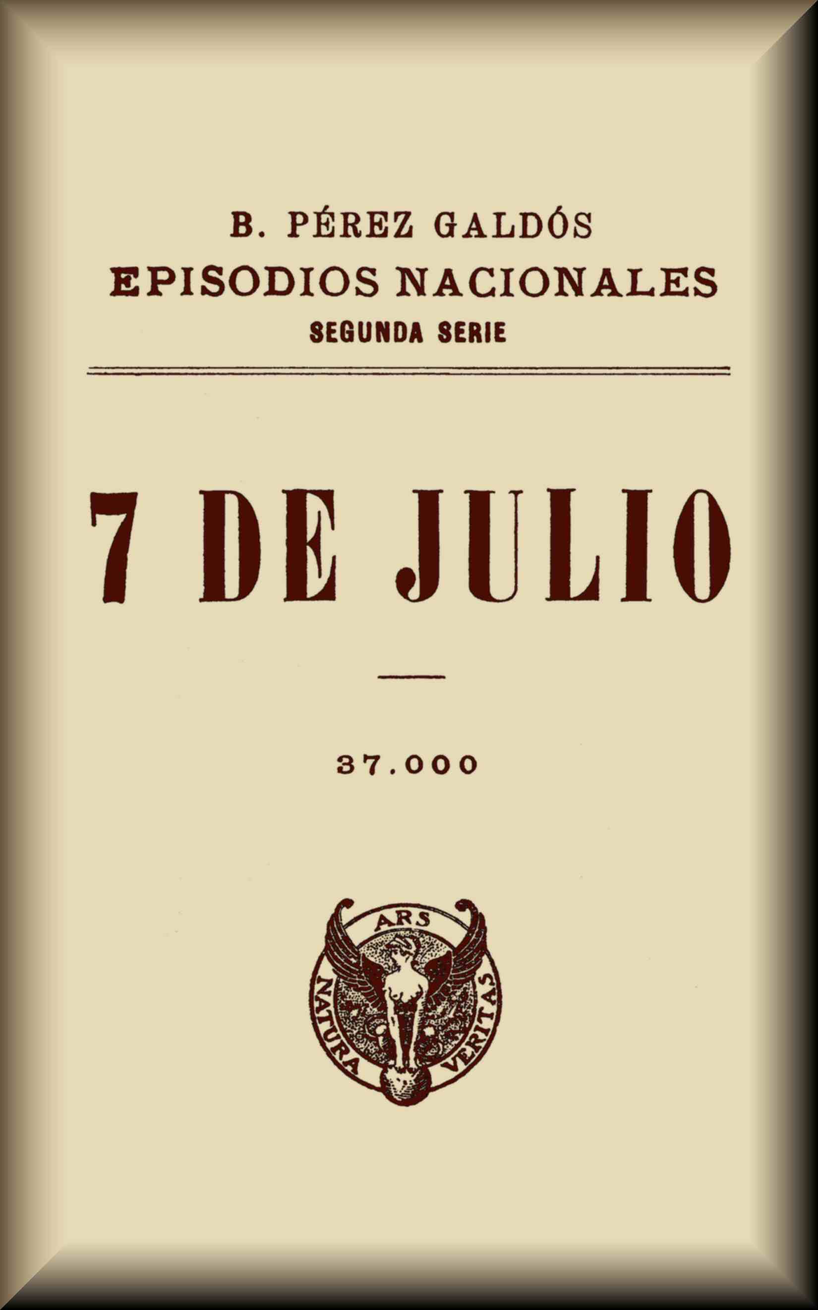 Portada de 7 de julio, de Benito Pérez Galdós
