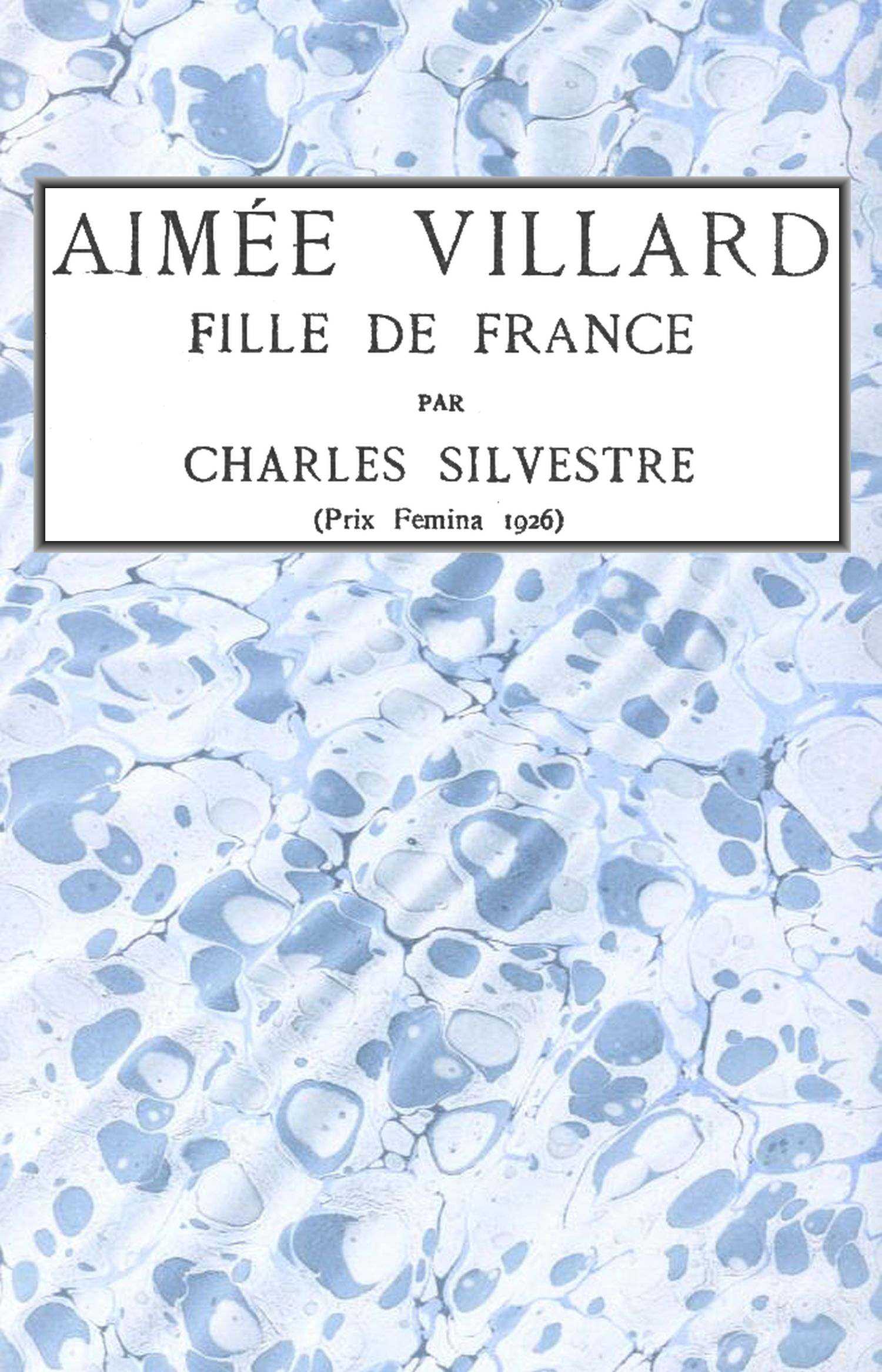 Copertina di Aimée Villard, fille de France, di Charles Silvestre