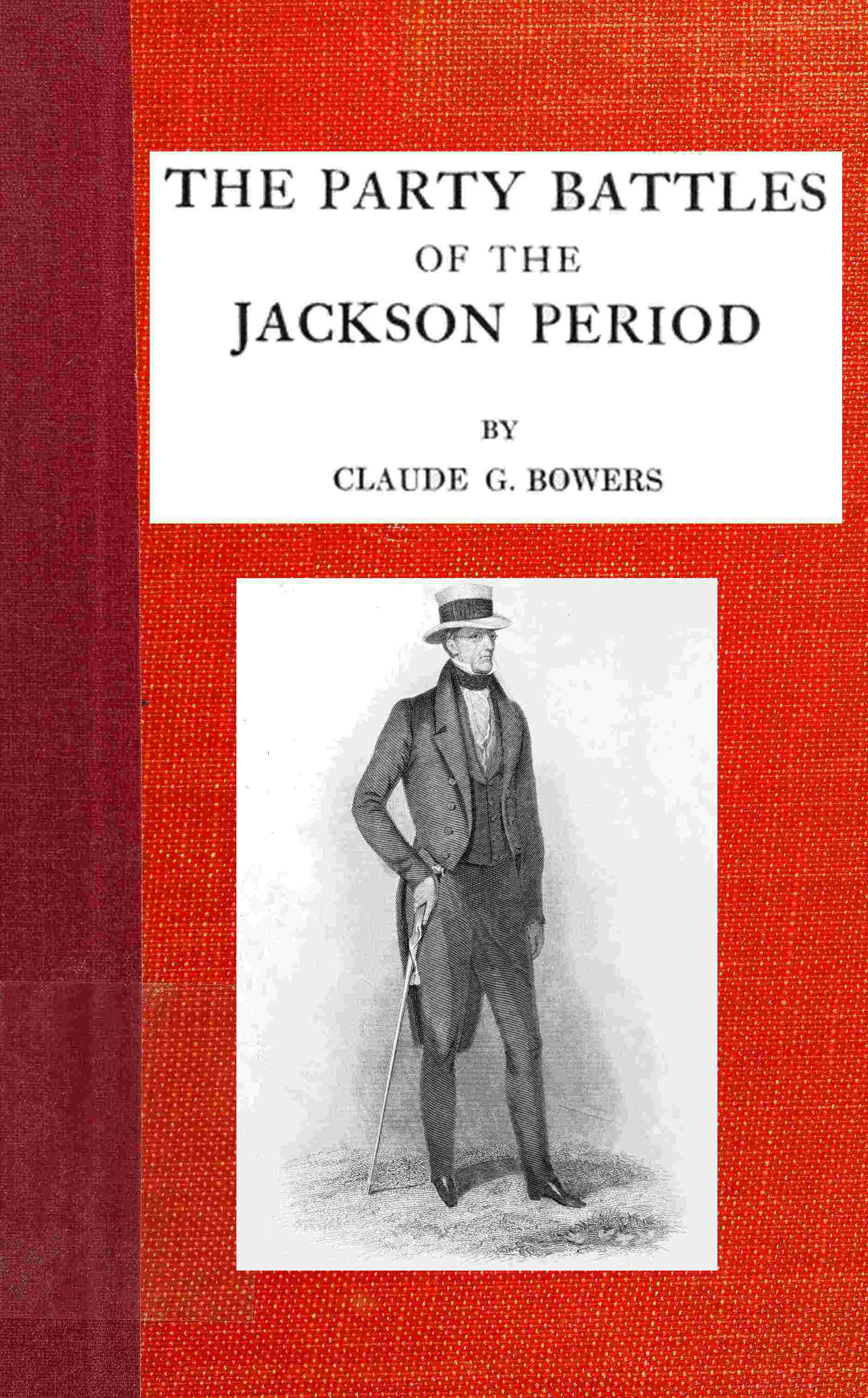 Copertina di The party battles of the Jackson period, di Claude G. Bowers
