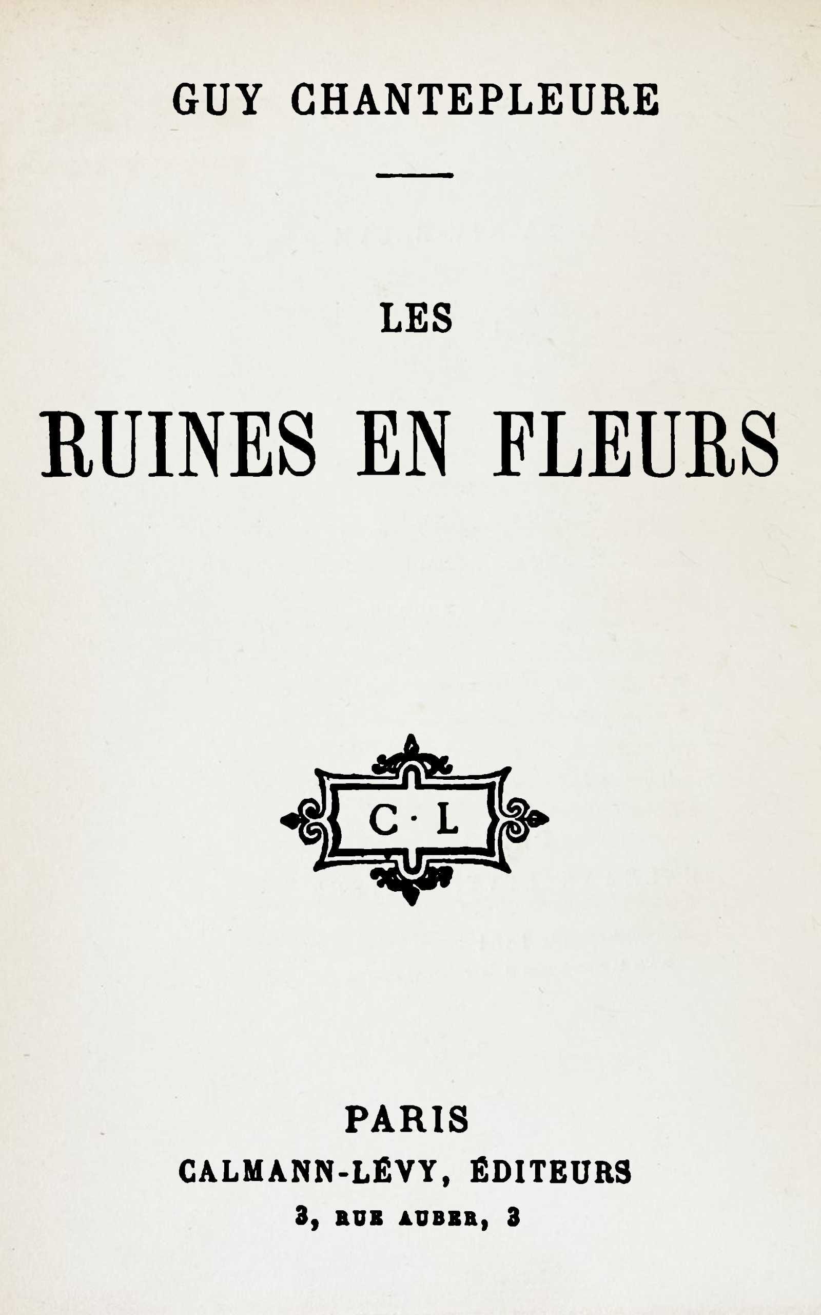 Copertina di Les ruines en fleur, di G. Chantepleure