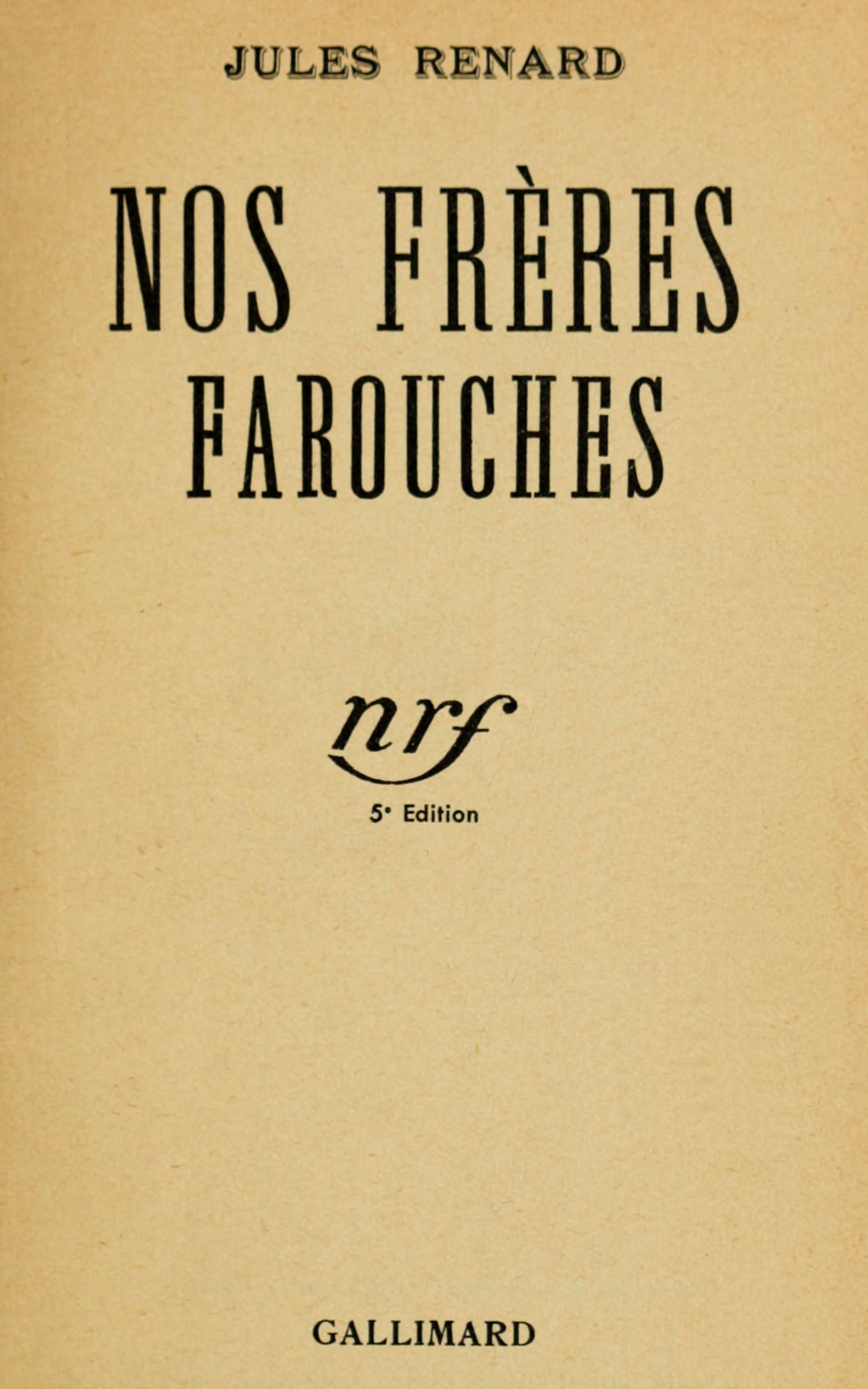 Copertina di Nos frères farouches, di Jules Renard