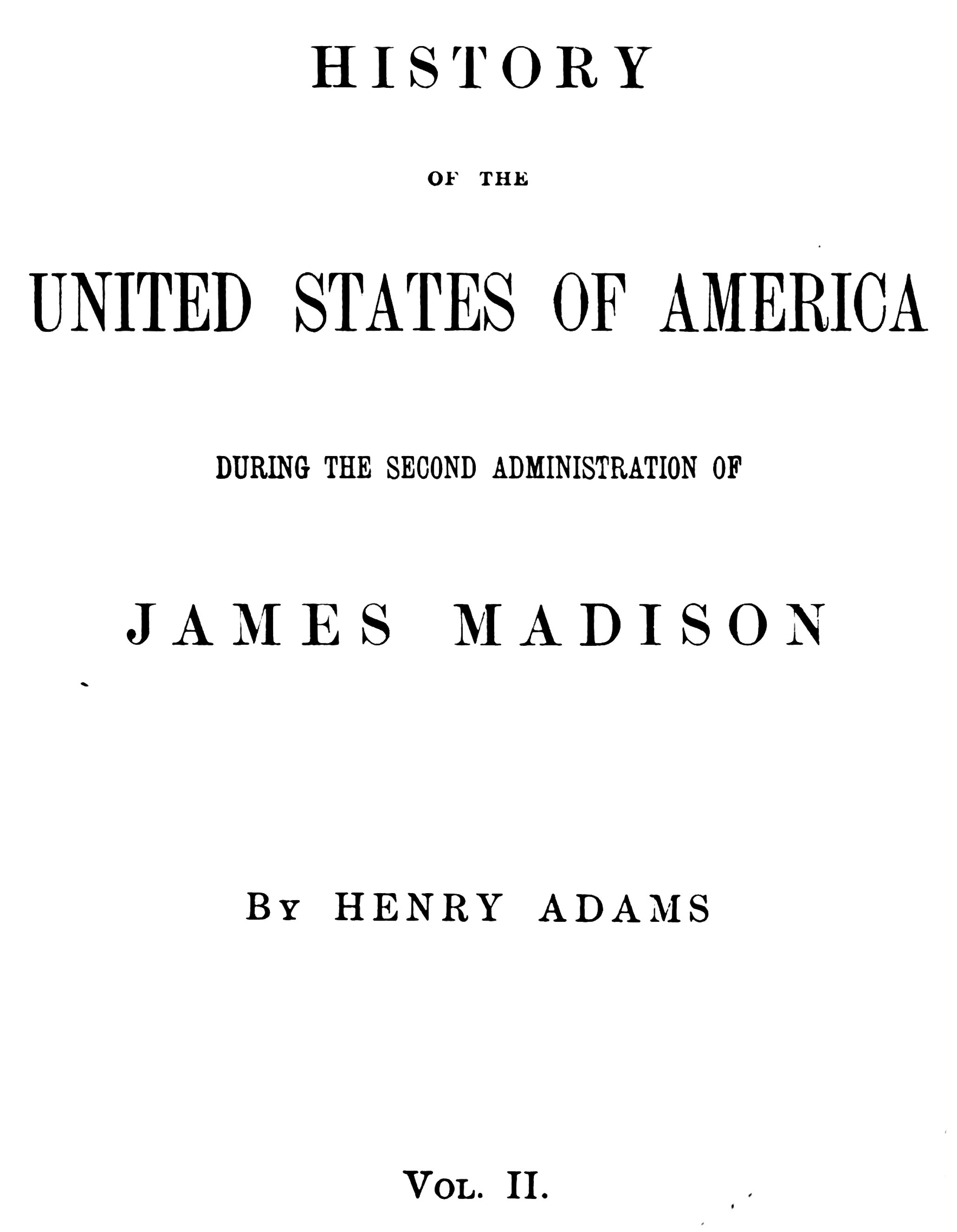 Copertina di History of the United States of America, Volume 8 (of 9), di Henry Adams