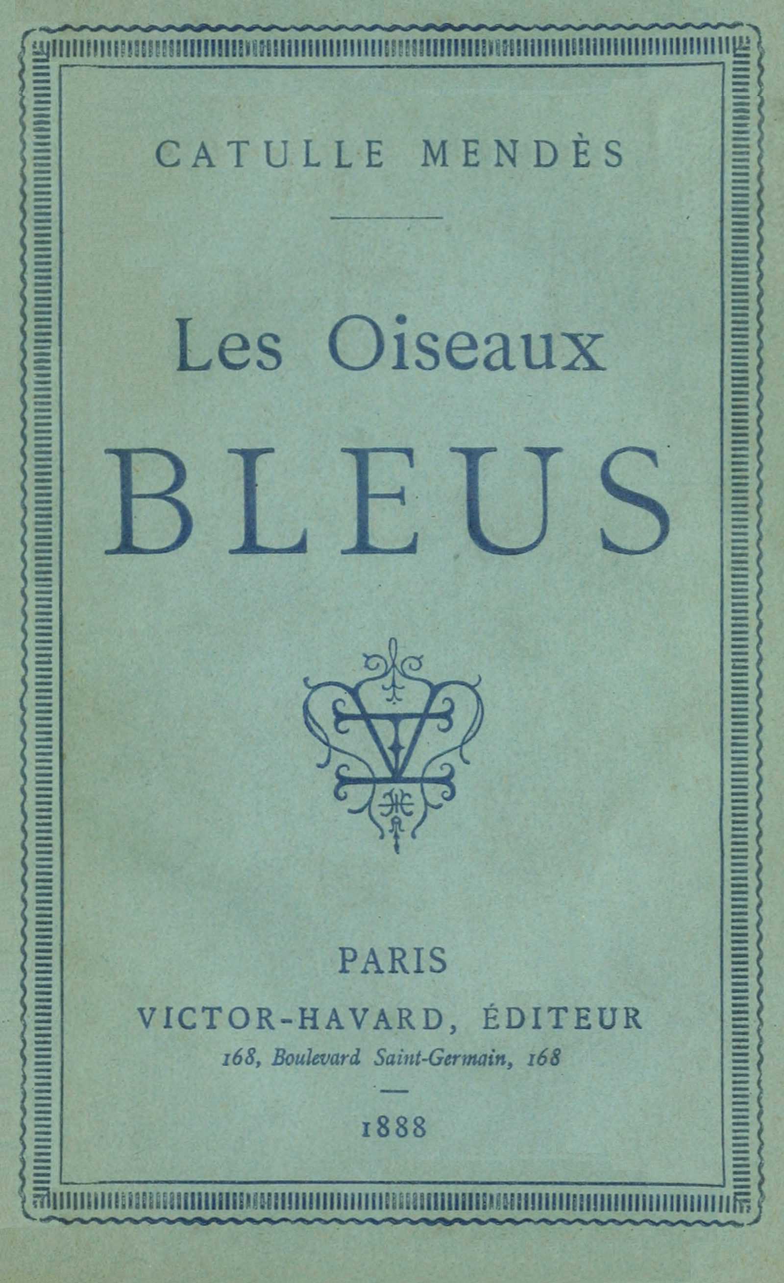 Copertina di Les oiseaux bleus, di Catulle Mendès