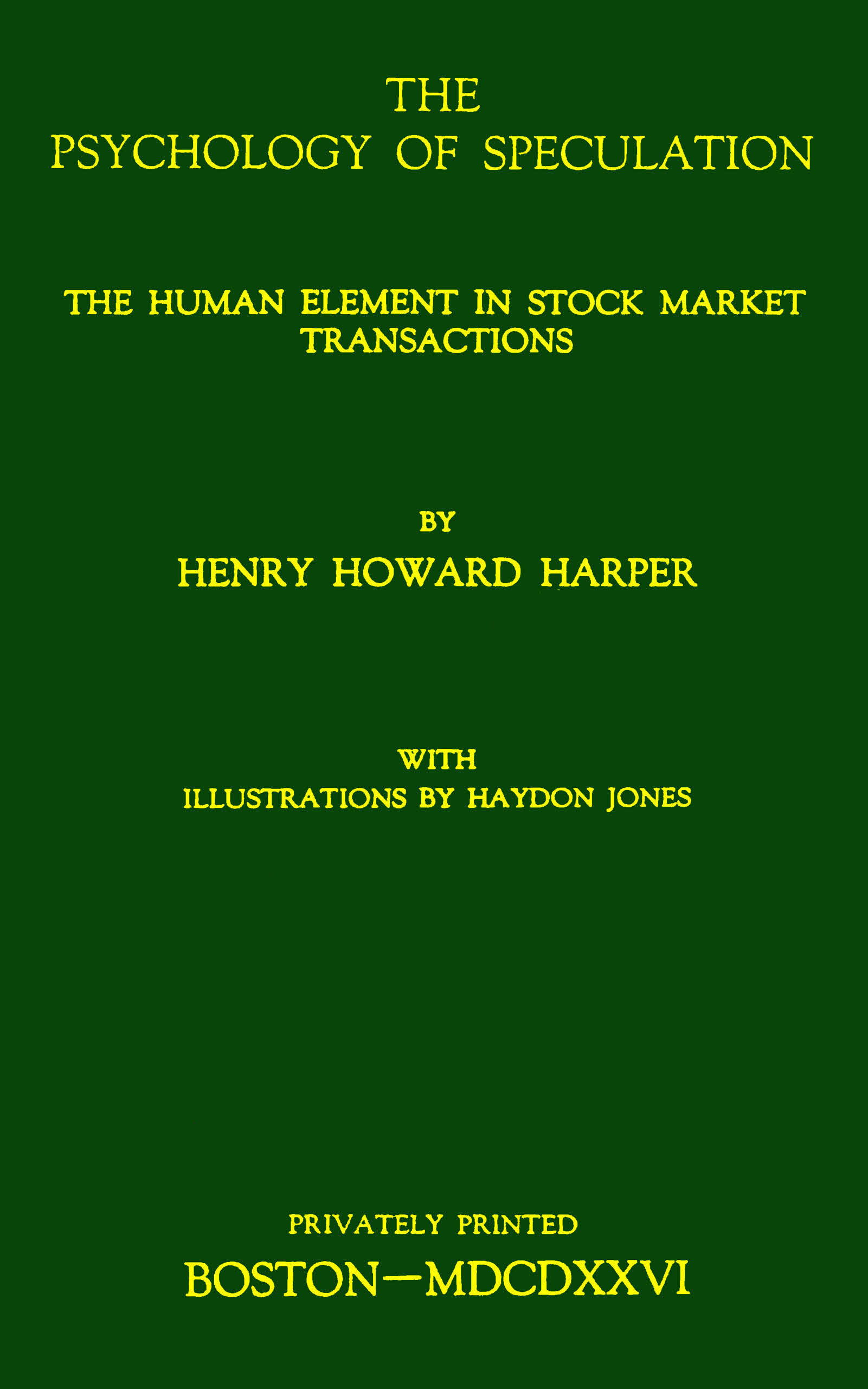 Copertina di The psychology of speculation, di Henry Howard Harper