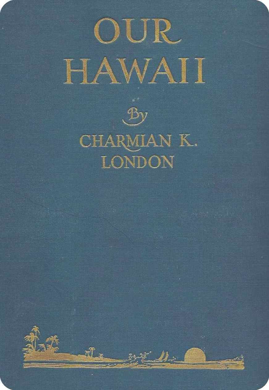 Portada de Our Hawaii, de Charmian London