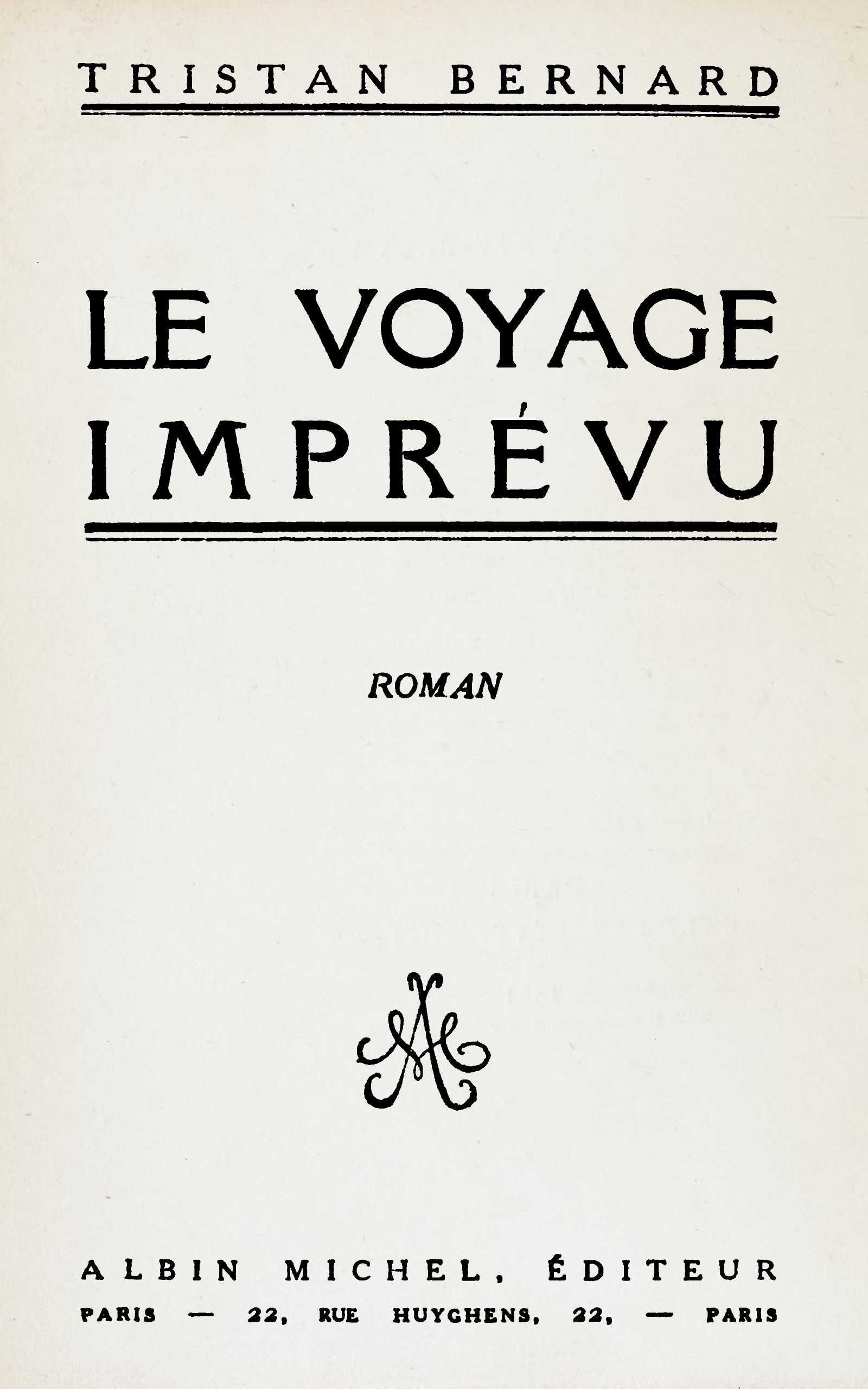 Copertina di Le voyage imprévu, di Tristan Bernard