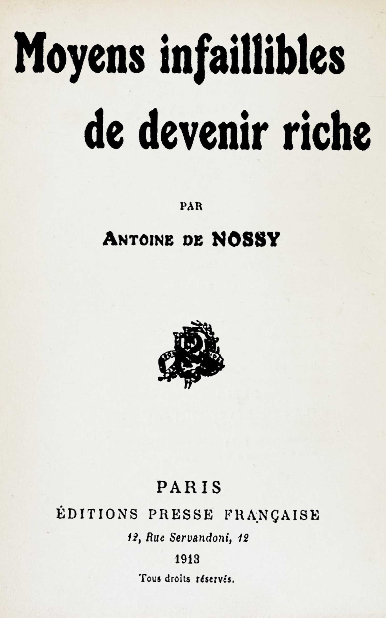 Copertina di Moyens infaillibles de devenir riche, di Antoine de Nossy