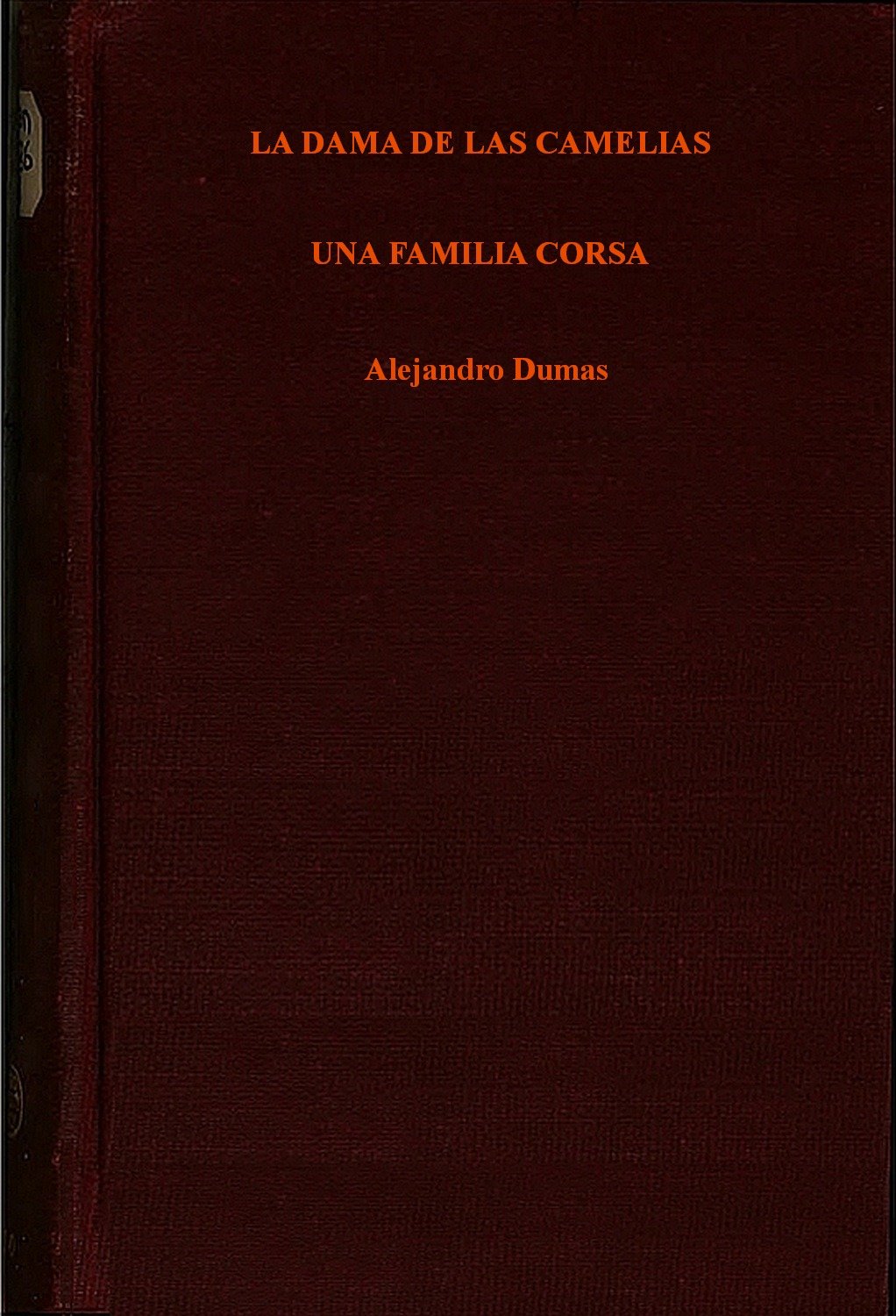 Cover of La dama de las camelias; Una familia corsa by Alexandre Dumas; Alexandre Dumas